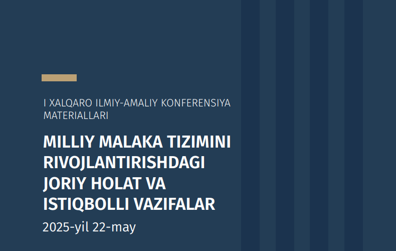 Milliy malaka tizimini rivojlantirishdagi joriy holat va istiqbolli vazifalar